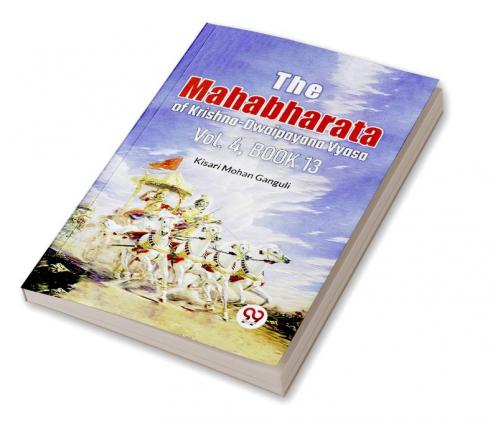 Mahabharataof Krishna-Dwaipayana Vyasa Vol.4 Book 13