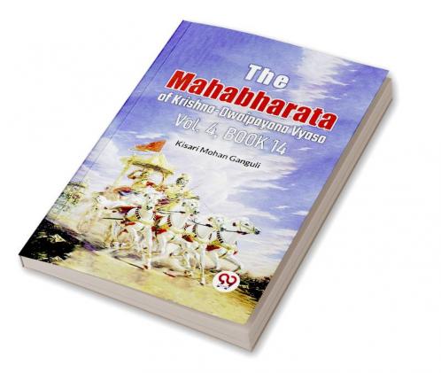 Mahabharata of Krishna-Dwaipayana Vyasa Vol.4 Book 14