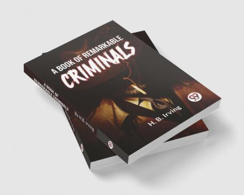 A Book Of Remarkable Criminals