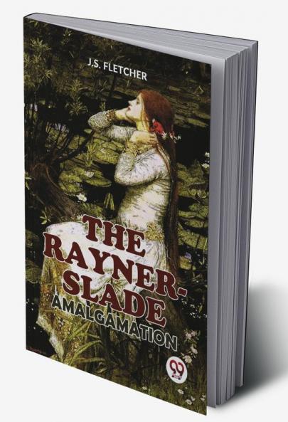 Rayner-Slade Amalgamation