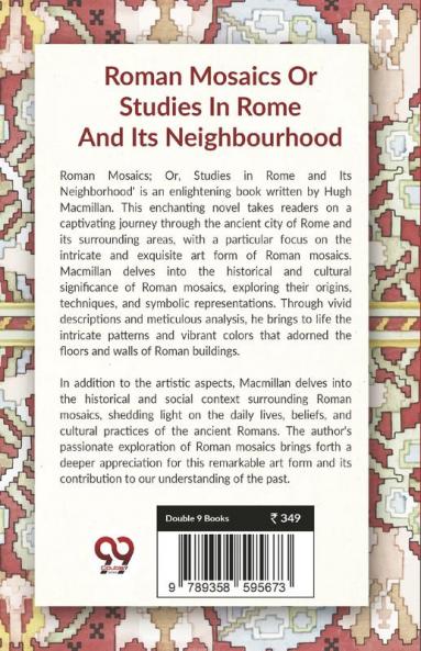 Roman Mosaics Or Studies In Rome And Its Neighbourhood