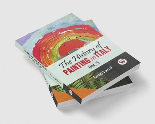 History Of Painting In Italy Vol.5