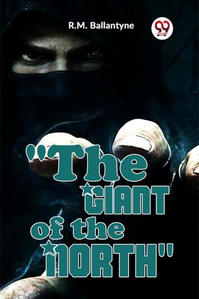 The Giant Of The North