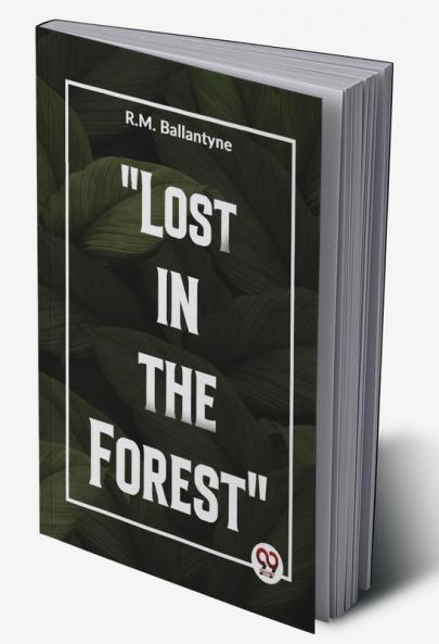 "Lost In The Forest"