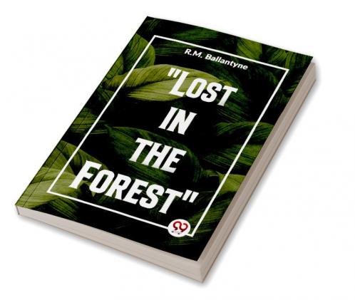 "Lost In The Forest"