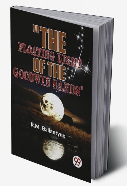 The Floating Light Of The Goodwin Sands