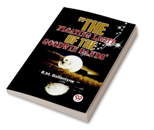 The Floating Light Of The Goodwin Sands