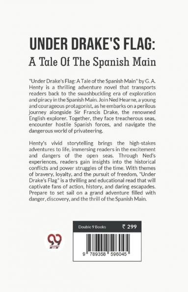 Under Drake'S Flag: A Tale Of The Spanish Main