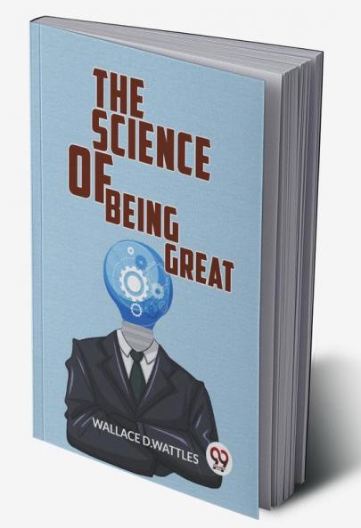 The Science Of Being Great