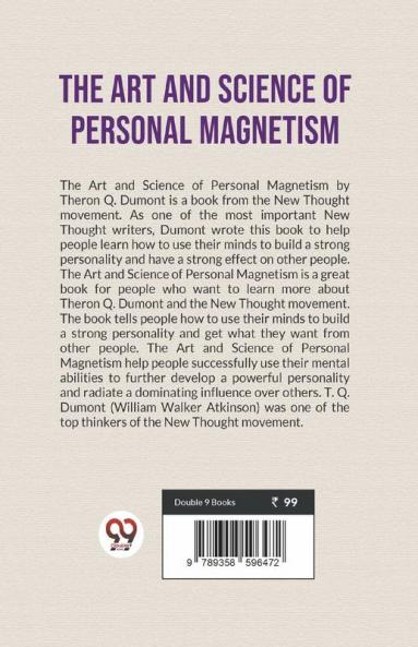 The Art And Science Of Personal Magnetism