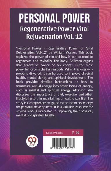 Personal Power Regenerative Power Vital Rejuvenation | Vol. 12