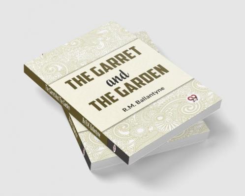 The Garret And The Garden