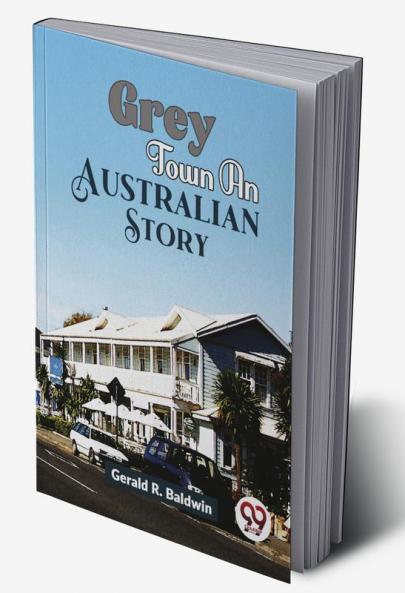 Grey Town An Australian Story