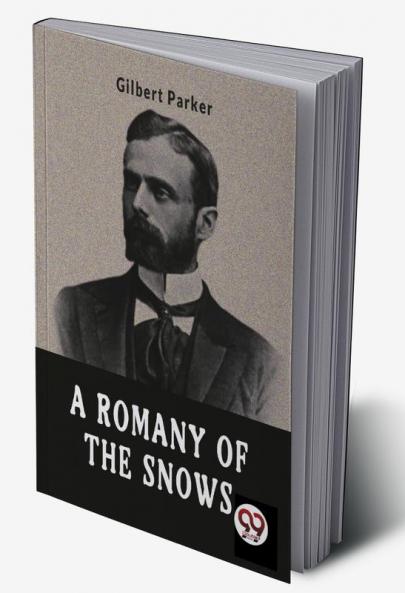 A Romany Of The Snows