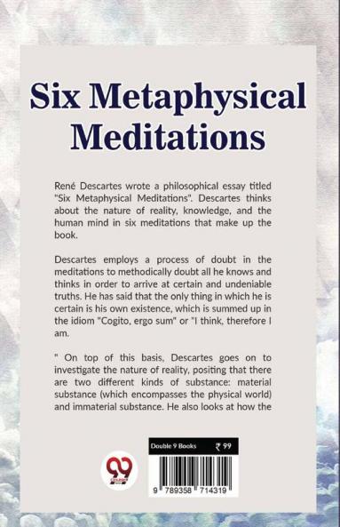 Six Metaphysical Meditations