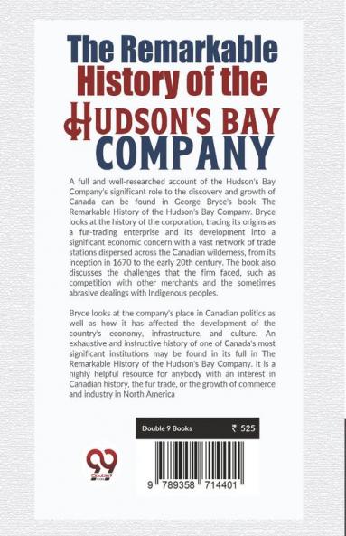 The Remarkable History Of The Hudson'S Bay Company
