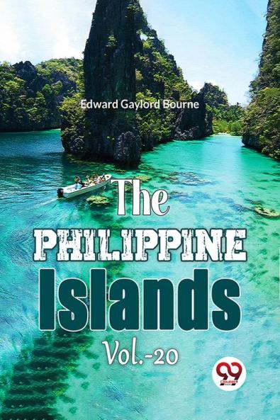 The Philippine Islands Vol.-20