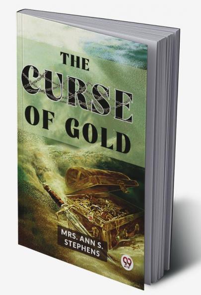 The Curse Of Gold