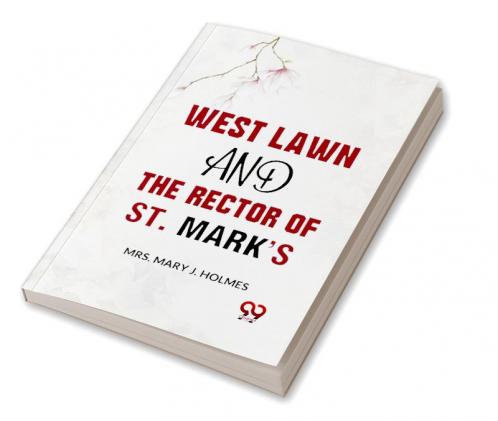 West Lawn And The Rector Of St. Mark’S