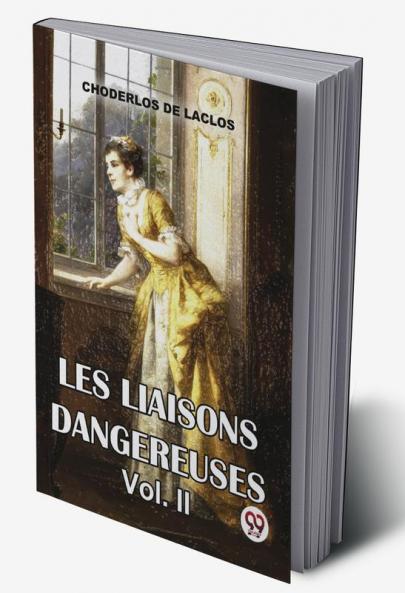 Les Liaisons Dangereuses Vol. 2