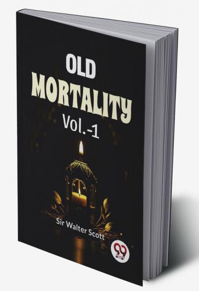 Old Mortality Vol.-1