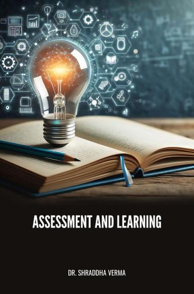 ASSESSMENT AND LEARNING