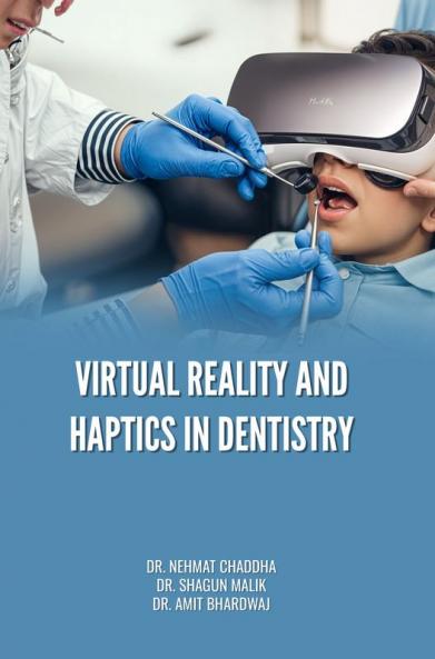VIRTUAL REALITY AND HAPTICS IN DENTISTRY