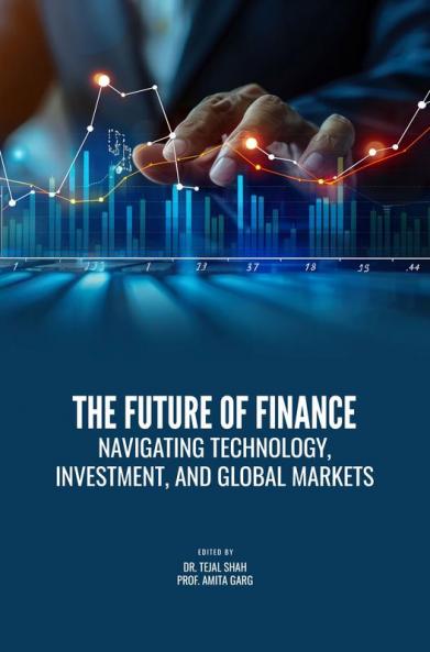 THE FUTURE OF FINANCE: NAVIGATING TECHNOLOGY INVESTMENT AND GLOBAL MARKETS