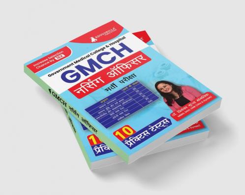 GMCH Nursing Officer Recruitment Exam (Hindi Edition) | Government Medical College & Hospital Chandigarh | 10 Practice Tests (2000+ Solved MCQs) with Free Acess to Online Tests