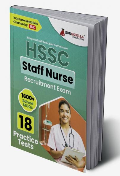 HSSC Staff Nurse Recruitement Exam Book 2023 (English Edition) | Haryana Staff Selection Commission | 18 Practice Tests (1600+ Solved MCQs) with Free Access To Online Tests