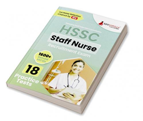 HSSC Staff Nurse Recruitement Exam Book 2023 (English Edition) | Haryana Staff Selection Commission | 18 Practice Tests (1600+ Solved MCQs) with Free Access To Online Tests