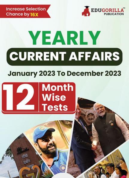 Yearly Current Affairs : January 2023 to December 2023 - Covered All Important Events News Issues for SSC Defence Banking and All Competitive exams