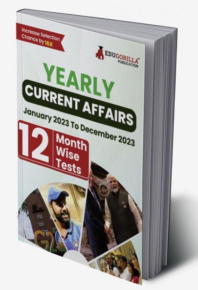 Yearly Current Affairs : January 2023 to December 2023 - Covered All Important Events News Issues for SSC Defence Banking and All Competitive exams