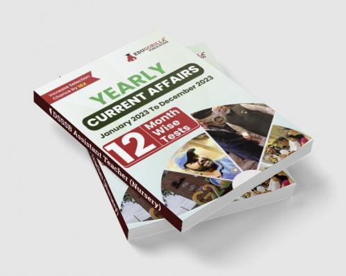 Yearly Current Affairs : January 2023 to December 2023 - Covered All Important Events News Issues for SSC Defence Banking and All Competitive exams