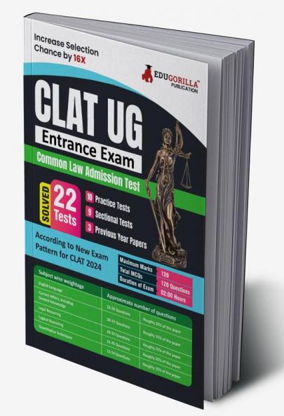 CLAT UG Entrance Exam 2024 - Common Law Admission Test - 10 Practice Tests 10 Sectional Tests and 3 Previous Year Papers (Solved MCQs) with Free Access to Online Tests