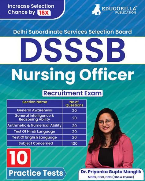 DSSSB Nursing Officer Recruitment Exam | Delhi Subordinate Service Selection Board | 10 Practice Mock Tests (2000+ Solved MCQs) with Free Acess to Online Tests