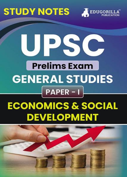 UPSC Prelims Exam 2024 (Paper-I) : Economics & Social Development | Topic-wise Study Notes as Per the Latest Syllabus (NCERT) | Concise Guide Book for Complete Preparation