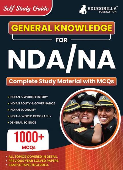 NDA / NA General Knowledge (GK) Study Notes 2024 | National Defence Academy Naval Academy Defence Entrance Exam - Theory and Practice Tests for Complete Preparation