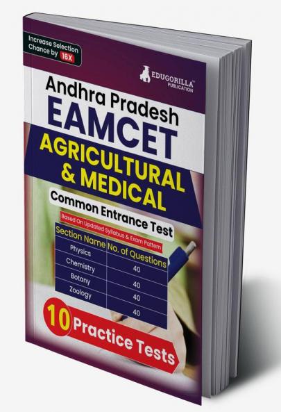 AP EAMCET : Agricultural and Medical Entrance Exam Prep Book | Physics Chemistry Botany Zoology | 10 Solved Practice Mock Tests (1600+ MCQs) with Free Access to Online Tests