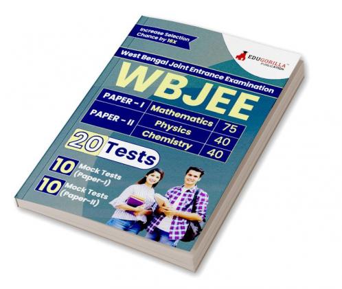 WB JEE 2024 : West Bengal Joint Entrance Examination Paper I (Mathematics) & Paper II (Physics & Chemistry) | 20 MockTests (1500+ Solved MCQ) with Free Access To Online Tests