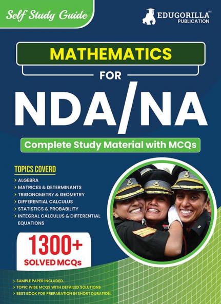 NDA / NA Mathematics Study Notes 2024 | National Defence Academy Naval Academy Defence Entrance Exam - Theory and Practice Tests for Complete Preparation