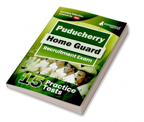 Puducherry Home guard Recruitment Exam Book 2023 (English Edition) - 15 Practice Tests (1500+ Solved MCQs) with Free Access To Online Tests