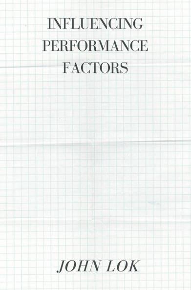 INFLUENCING PERFORMANCE FACTORS