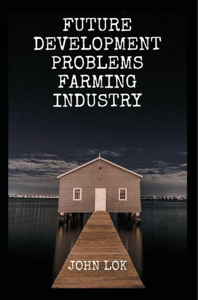 Future Development Problems Farming Industry