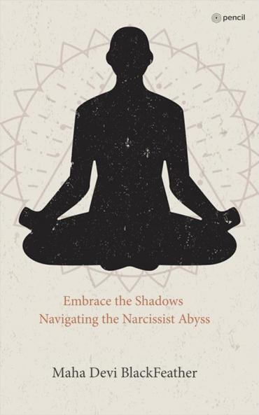 Embrace the Shadows Navigating the Narcissist Abyss