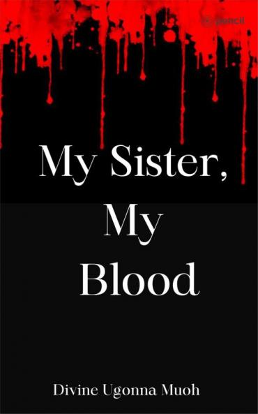 My sister My Blood