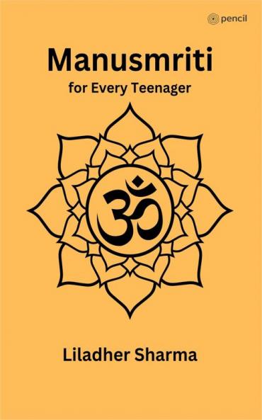 Manusmriti for Every Teenager