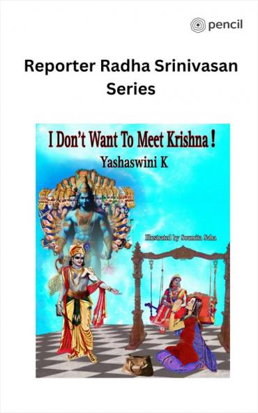 I Don't Want To Meet Krishna!