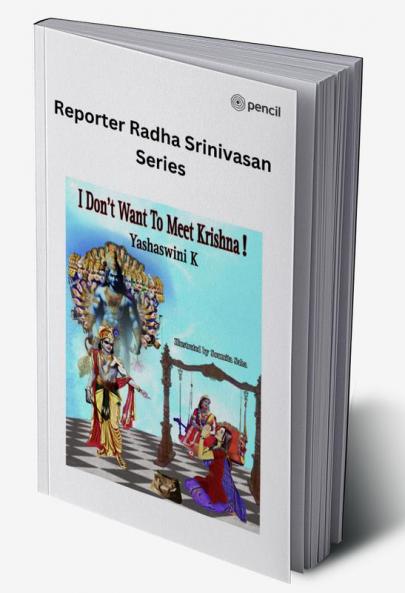 I Don't Want To Meet Krishna!