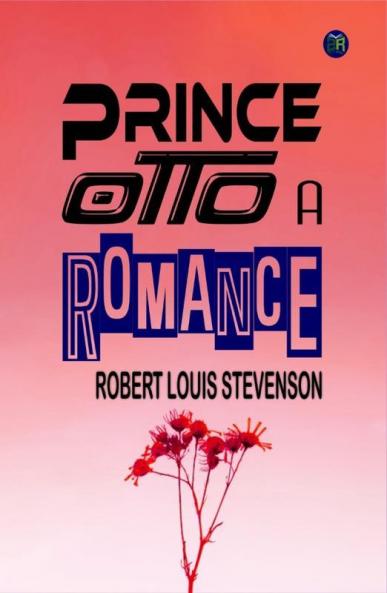 Prince Otto a Romance